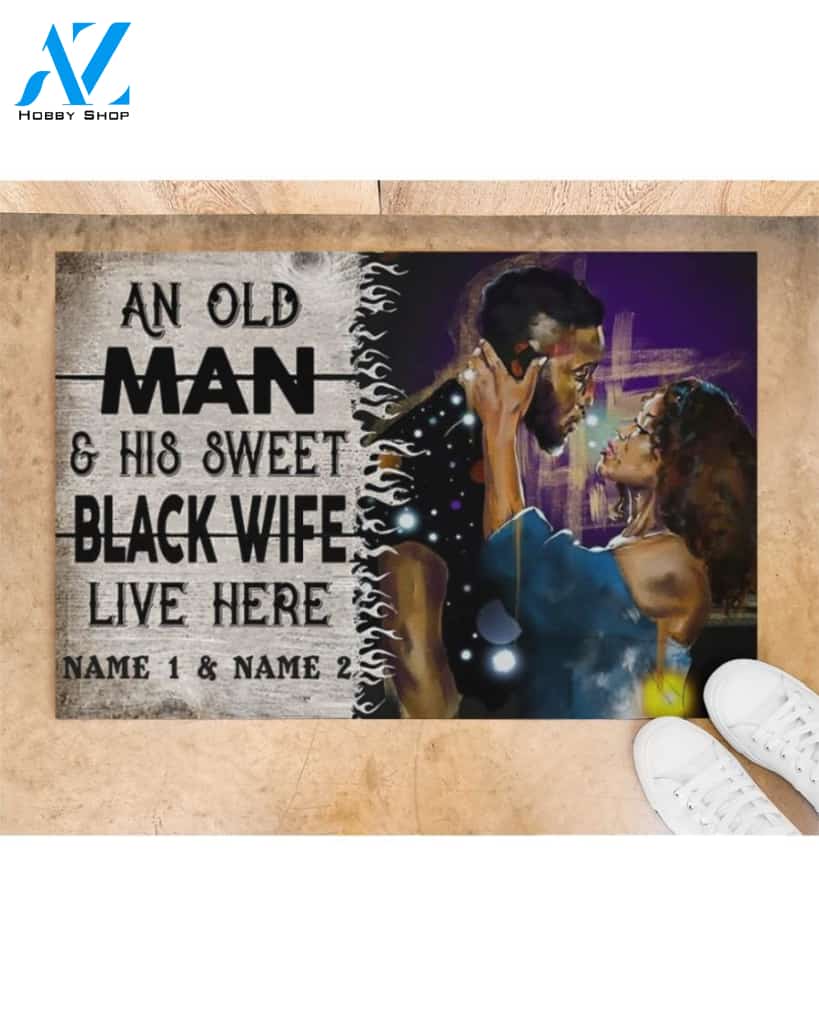 Custom An Old Man And His Sweet Black Wife Live Here Doormat