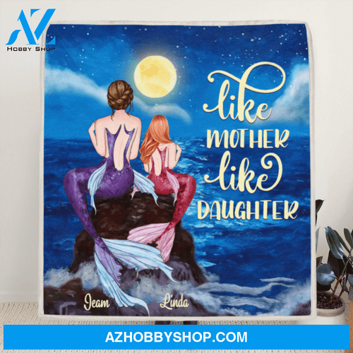 Custom Fleece Blanket, Personalized Gift From Daughter To Mom - Mother and Daughter Mermaid - Best Gift For Daughter - Like Mother like Daughter - EA0D9R