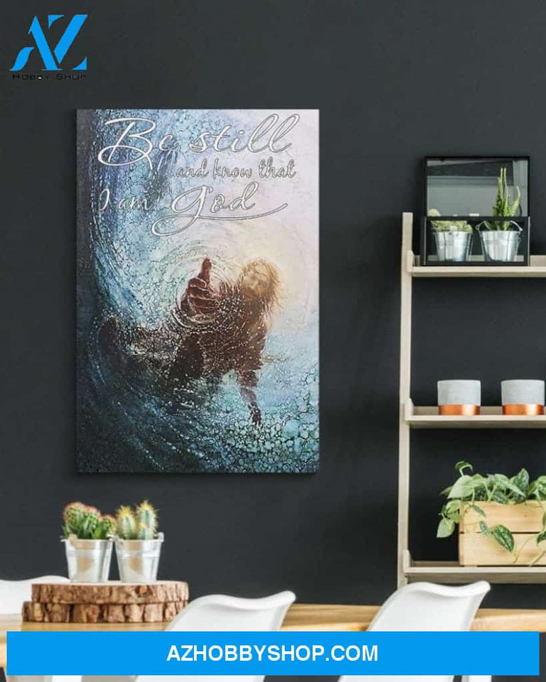 Custom Canvas Be Still And Know That I am God Jesus Christian Thanksgiving Gift Christmas Gifts 2021