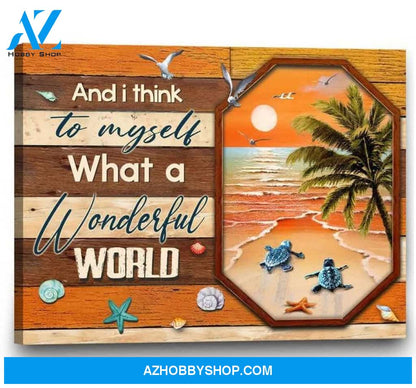 Custom Canvas Beach Canvas And I Think To Myself What A Wonderful World Canvas Sunset