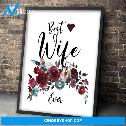 Custom Canvas Best Wife Ever - Gift For Wife - Matte Canvas