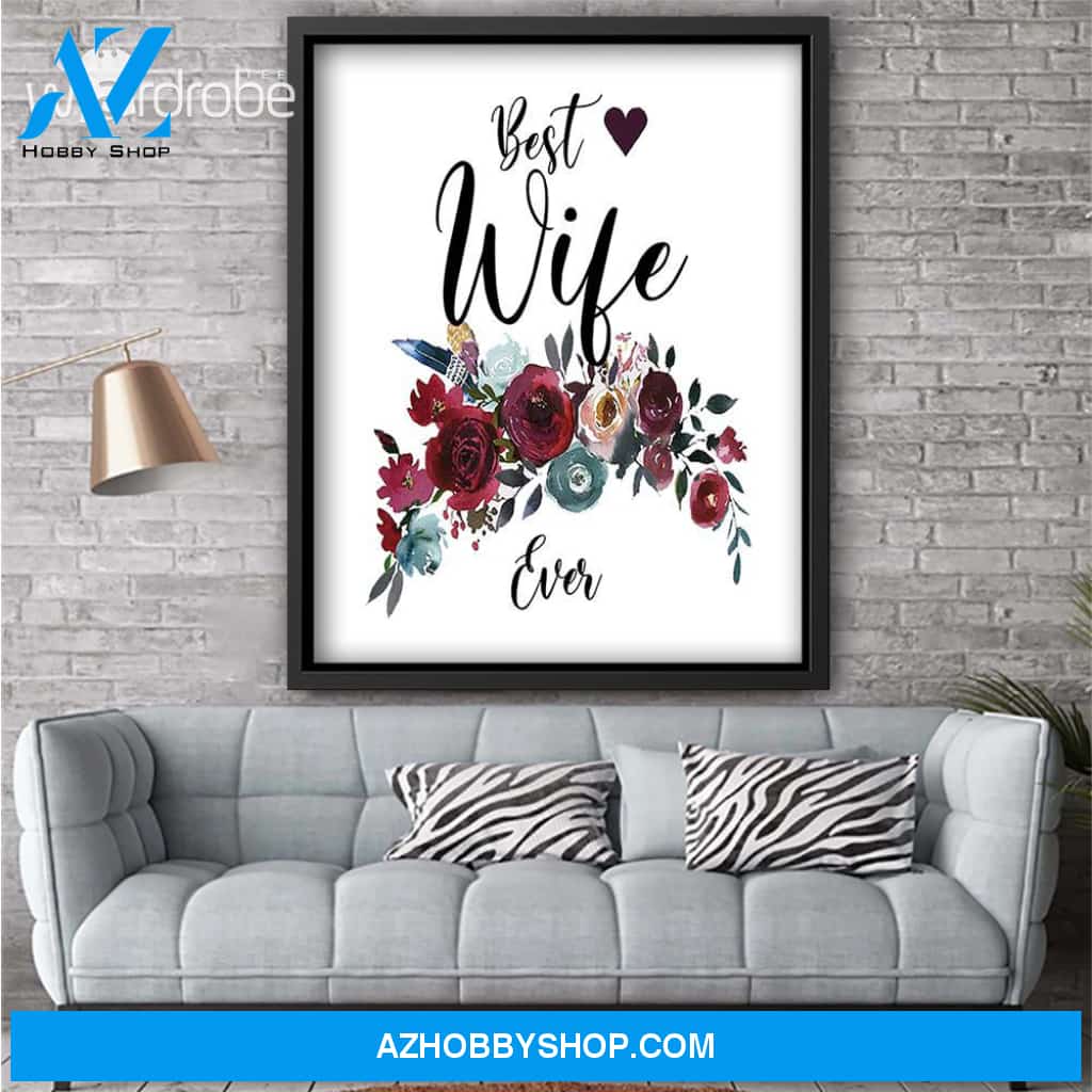 Custom Canvas Best Wife Ever - Gift For Wife - Matte Canvas