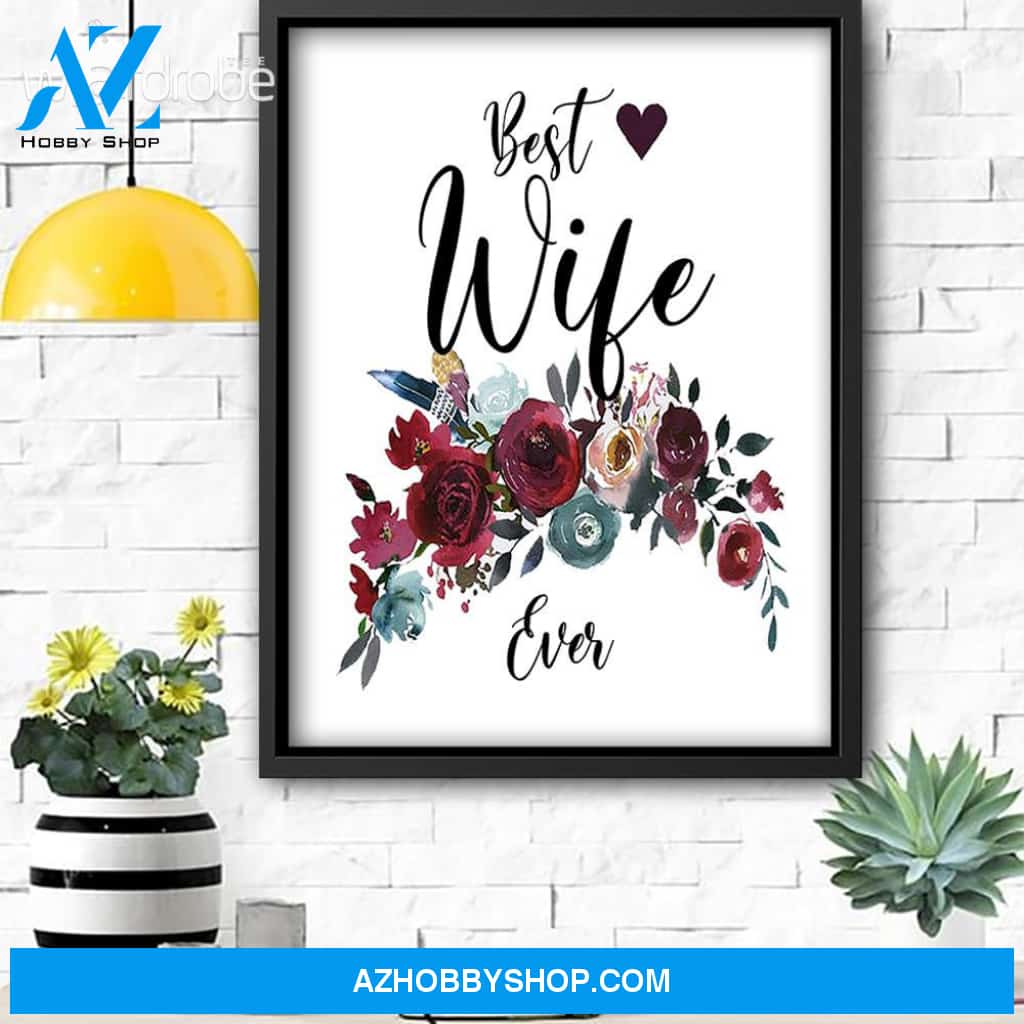 Custom Canvas Best Wife Ever - Gift For Wife - Matte Canvas