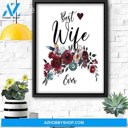 Custom Canvas Best Wife Ever - Gift For Wife - Matte Canvas