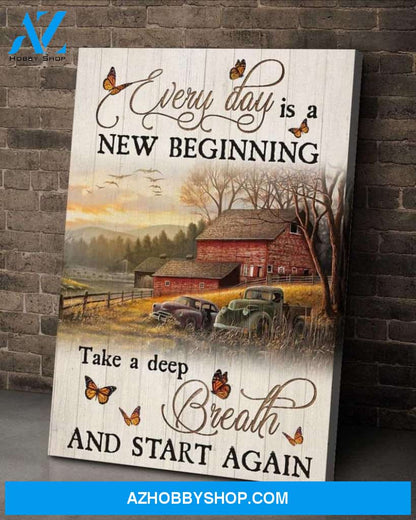 Custom Canvas Butterfly Canvas - Everyday Is A New Beginning Take A Deep Breath And Start Again Canvas