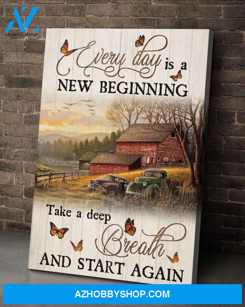 Custom Canvas Butterfly Canvas - Everyday Is A New Beginning Take A Deep Breath And Start Again Canvas