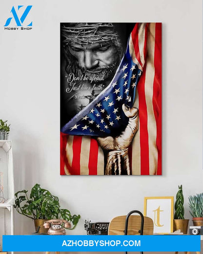 Custom Canvas Don’t Be Afraid - Just Have Faith Canvas