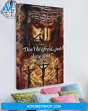 Custom Canvas Don’t Be Afraid - Just Have Faith Jesus Christian God Home Art Decor Thanksgiving Gift Christmas Gifts 2021