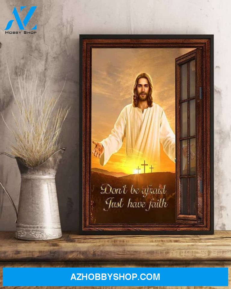 Custom Canvas Don’t Be Afraid - Just Have Faith Jesus Christian Thanksgiving Gift Christmas Gifts 2021