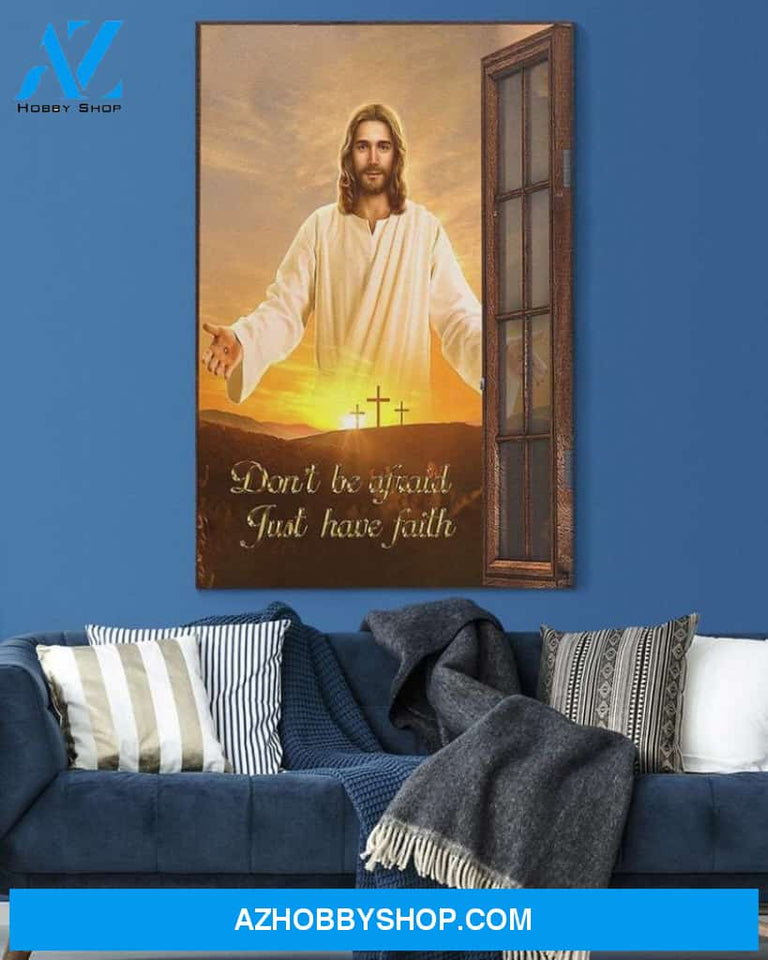 Custom Canvas Don’t Be Afraid - Just Have Faith Jesus Christian Thanksgiving Gift Christmas Gifts 2021