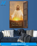 Custom Canvas Don’t Be Afraid - Just Have Faith Jesus Christian Thanksgiving Gift Christmas Gifts 2021
