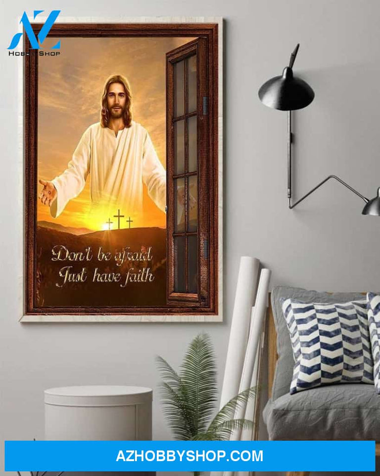 Custom Canvas Don’t Be Afraid - Just Have Faith Jesus Christian Thanksgiving Gift Christmas Gifts 2021