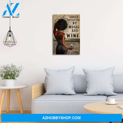 Custom Canvas Easily Distracted By Music and Wine Vertical Poster, Music Lover Poster, Wine Lover Poster, Girl Wine Poster