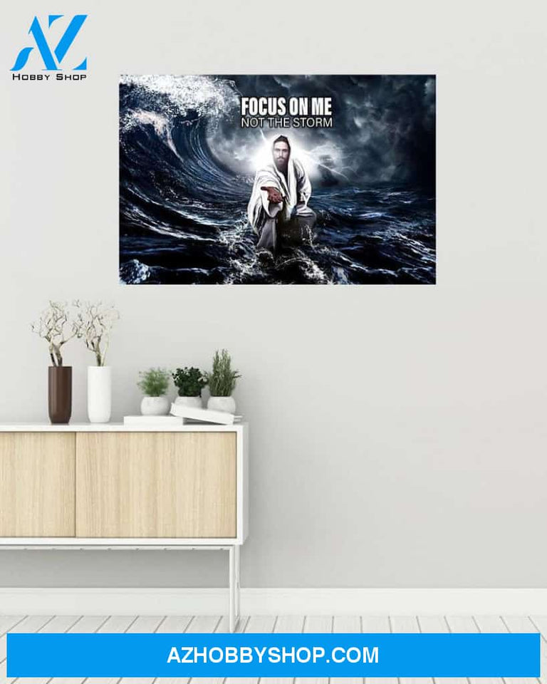 Custom Canvas Focus On Me Not The Storm Jesus Give Me Hand Jesus Vintage Hot Christmas Gifts 2021