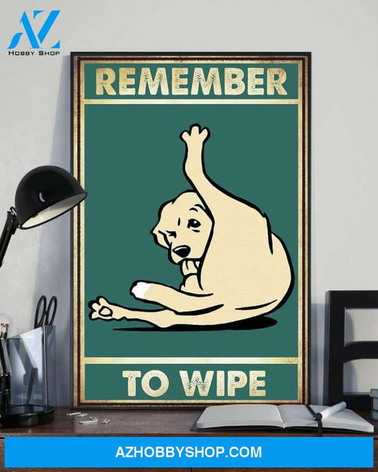 Custom Canvas Funny Dog Bathroom Decor, Dog Remember To Wipe 2