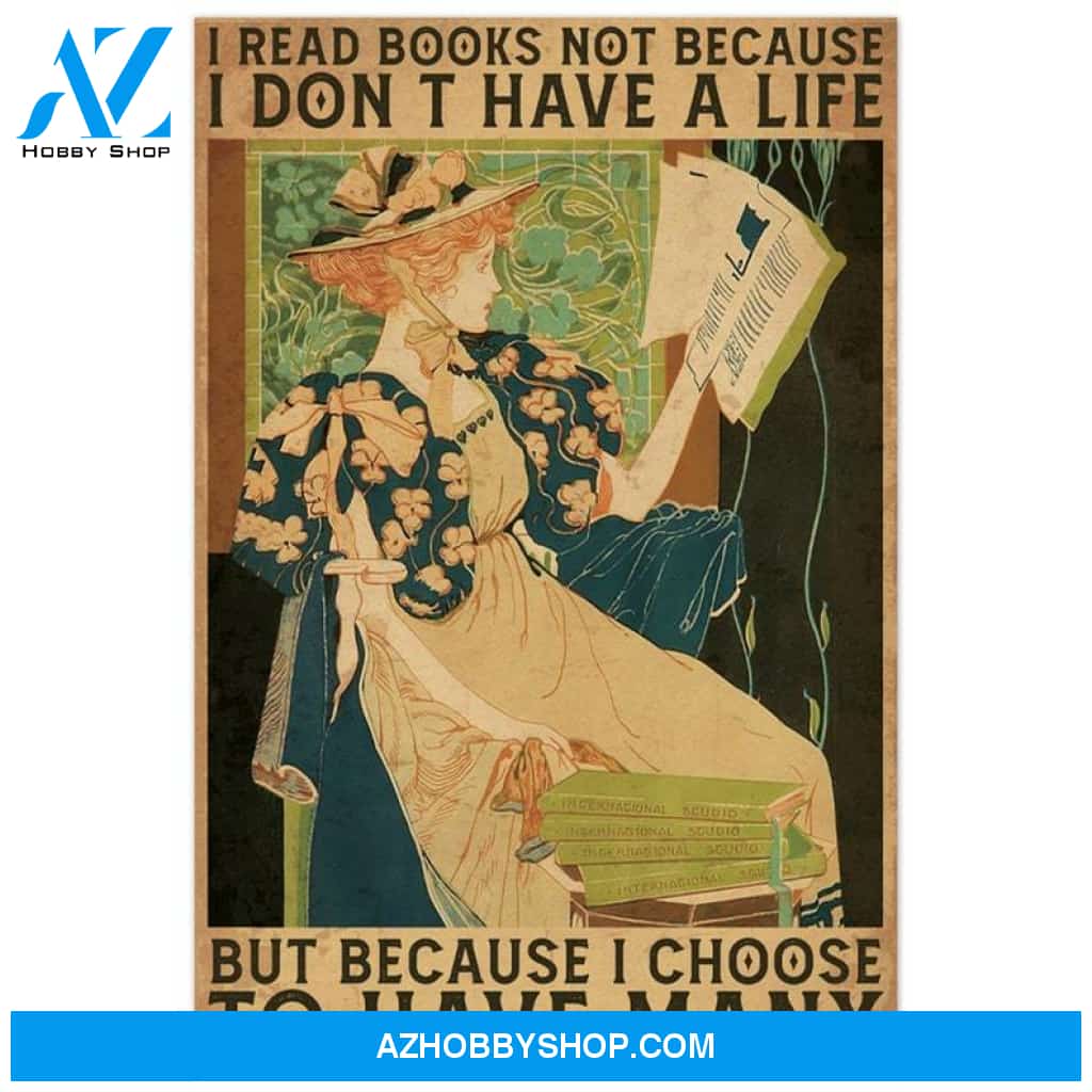 Custom Canvas Girl I Read Book Because I Choose To Have Many Life Poster, Book Lovers, Wormbook Living Decor