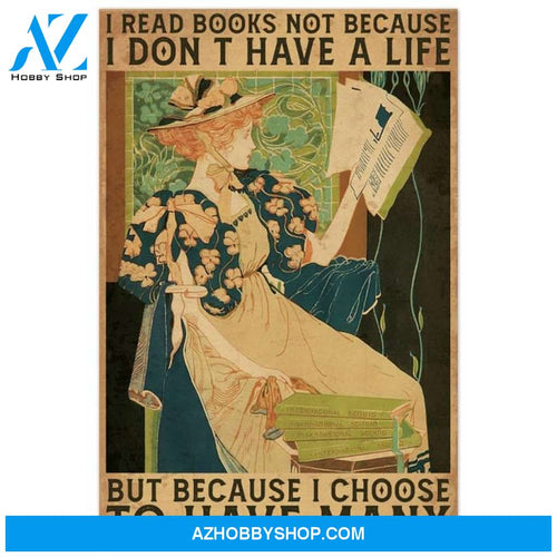 Custom Canvas Girl I Read Book Because I Choose To Have Many Life Poster, Book Lovers, Wormbook Living Decor