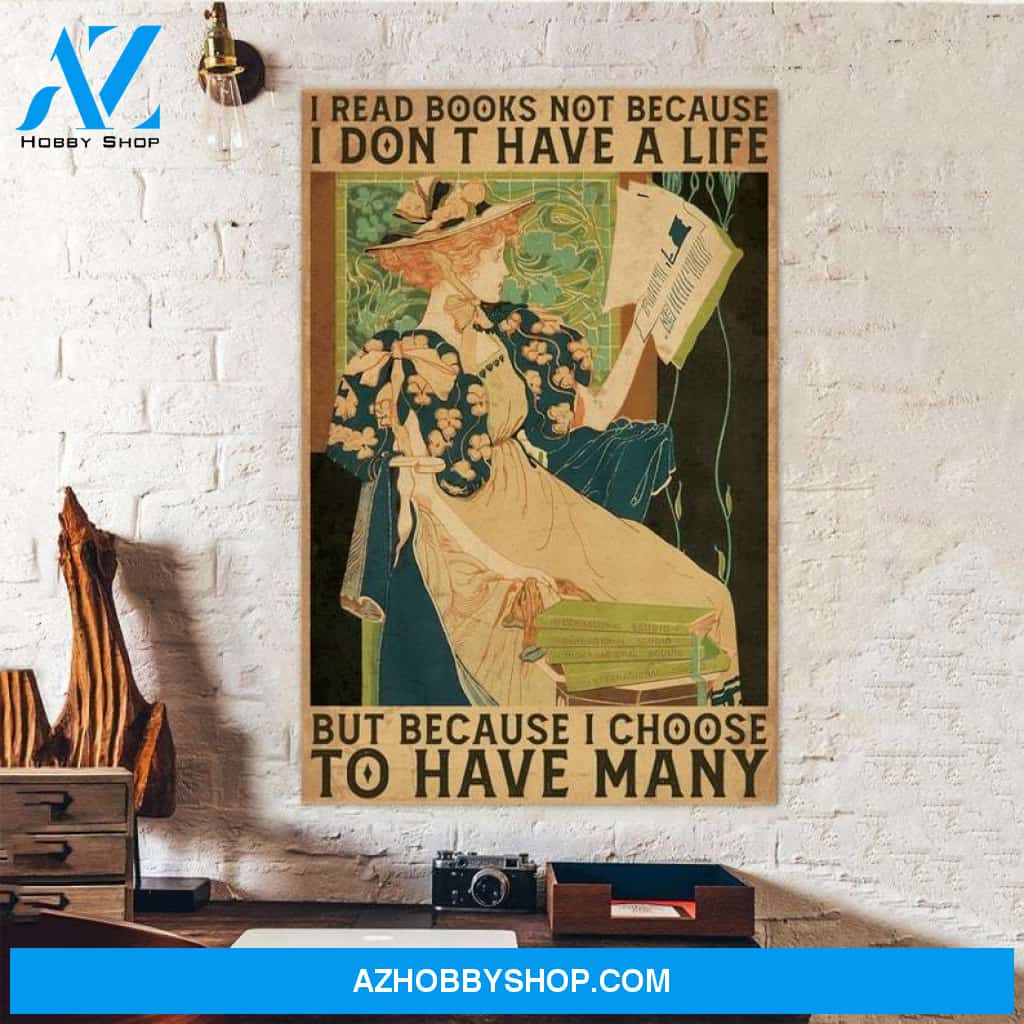 Custom Canvas Girl I Read Book Because I Choose To Have Many Life Poster, Book Lovers, Wormbook Living Decor