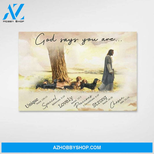 Custom Canvas God and Dog Poster Canvas, God Say You Are Dachshund Canvas, God Wall Art