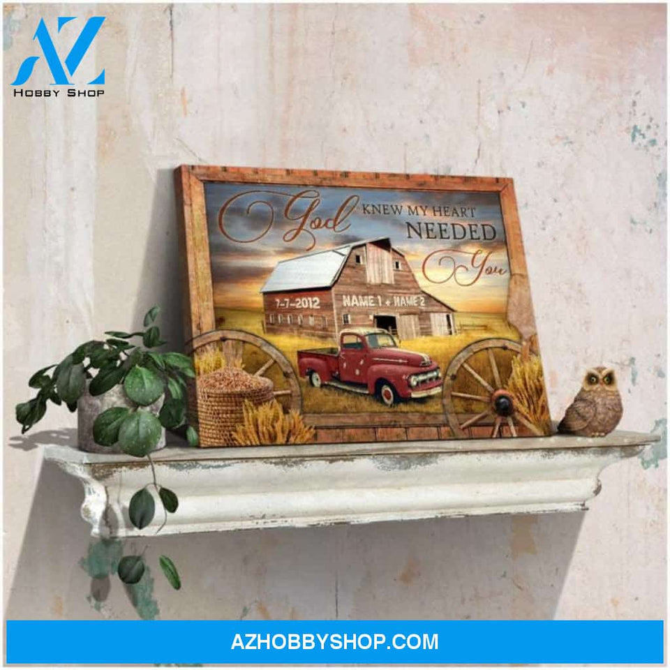 Custom Canvas God Knew My Heart Needed You Vintage Barn and Truck Sign Personalized Canvas Custom Name and Date