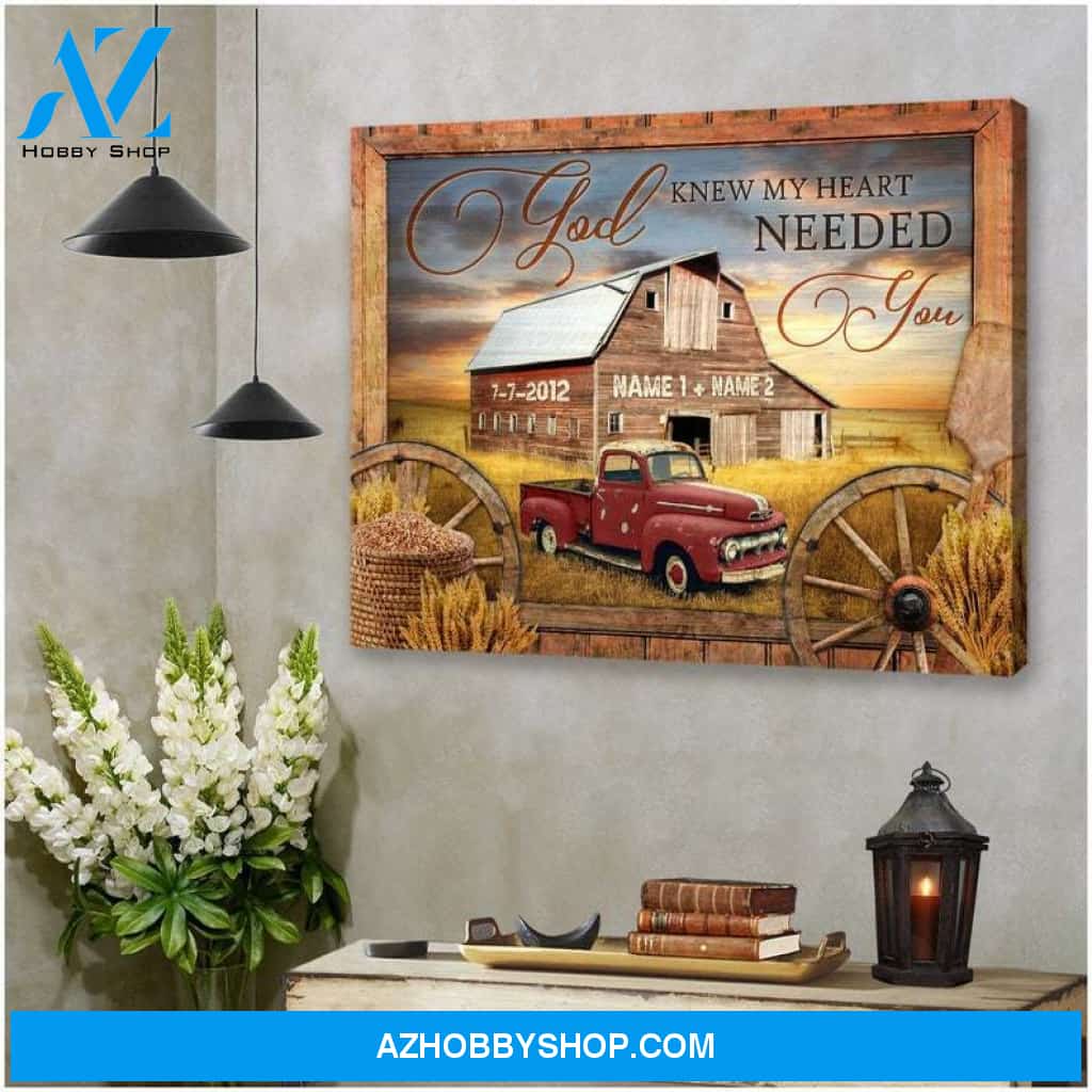 Custom Canvas God Knew My Heart Needed You Vintage Barn and Truck Sign Personalized Canvas Custom Name and Date