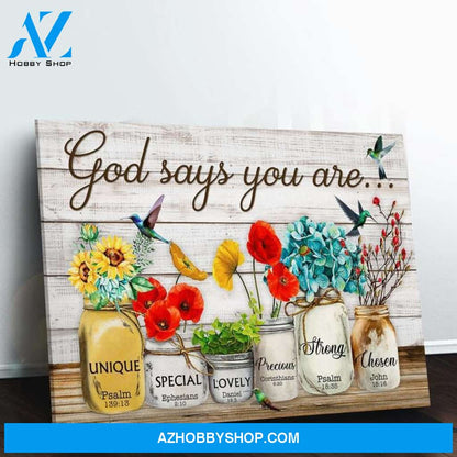Custom Canvas God Says You Are Flowers Canvas Art