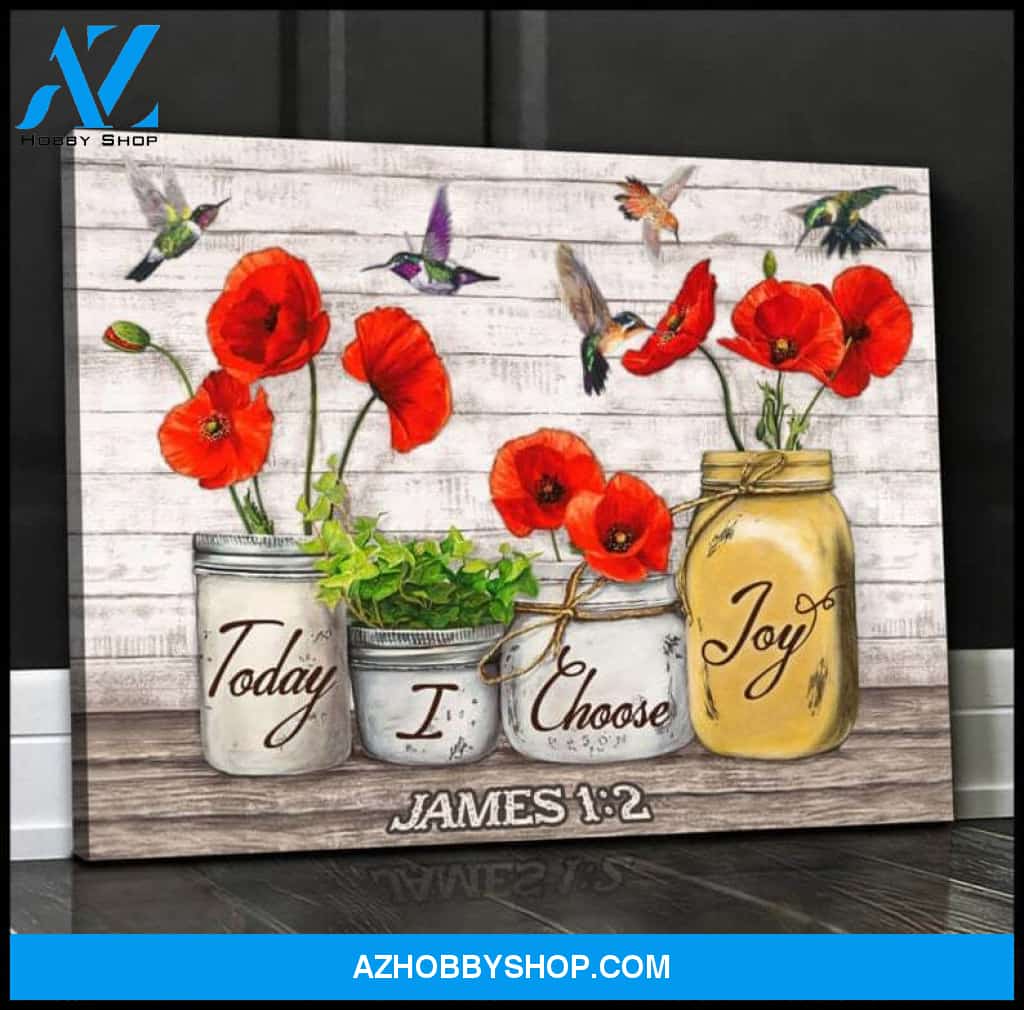 Custom Canvas Hummingbird Wall Art Today I Choose Joy James