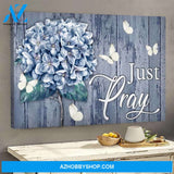 Custom Canvas Hydrangea - Just pray - Canvas, Jesus Canvas