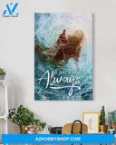 Custom Canvas I Am With you Always Jesus Give Me Your Hand - Jesus Reaching Hand Water Christmas Gifts 2021