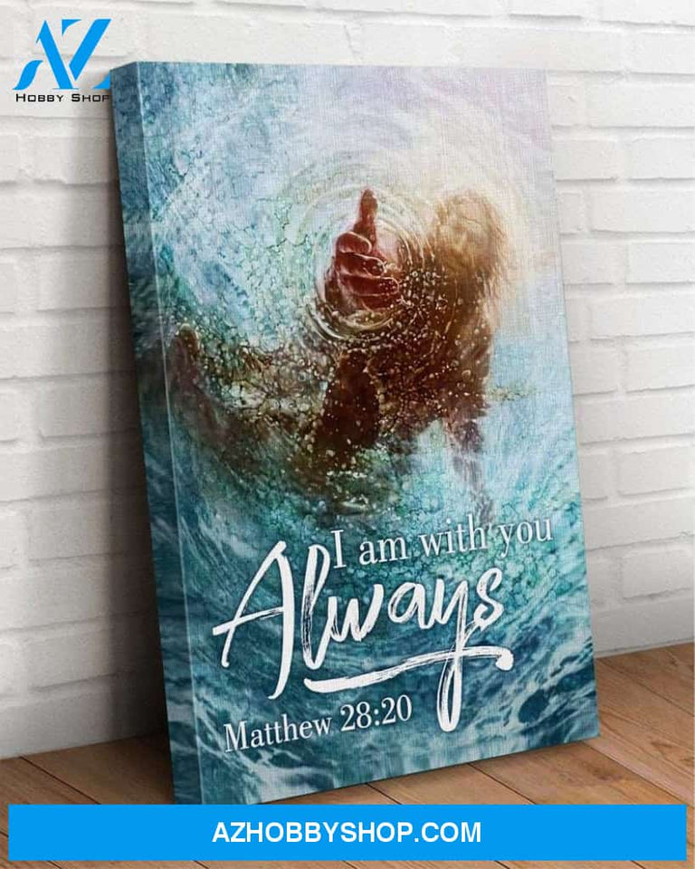 Custom Canvas I Am With you Always Jesus Give Me Your Hand - Jesus Reaching Hand Water Christmas Gifts 2021
