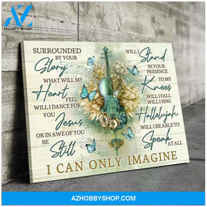 Custom Canvas I Can Only Imagine Butterfly Violin I Can Only Imagine Song Lyrics Canvas Butterfly Hymn Canvas