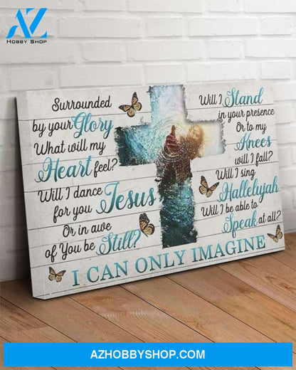 Custom Canvas I Can Only Imagine - Jesus Canvas