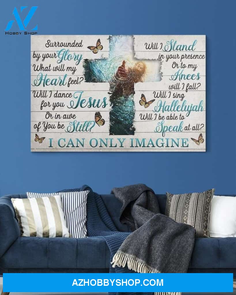 Custom Canvas I Can Only Imagine - Jesus Canvas