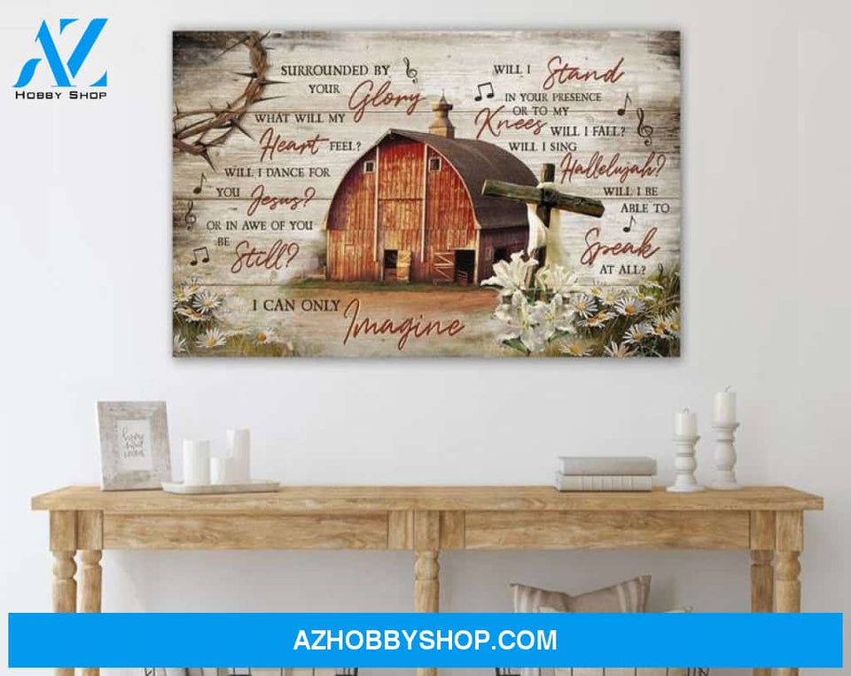 Custom Canvas I Can Only Imagine Jesus God Wall Decor, New Year Gift, Hot Christmas Gifts 2021