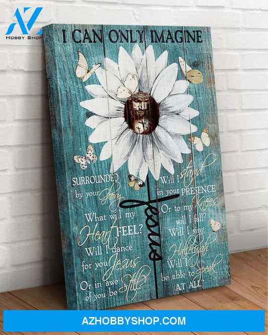 Custom Canvas I Can Only Imagine - Jesus Canvas Wall Art - Butterfly Canvas Wall Art