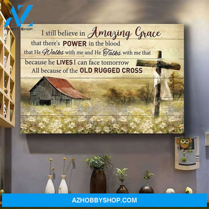 Custom Canvas I Still Believe In Amazing Grace, God canvas, Communion Gift, Wall Art, Cross Canvas, Jesus Canvas, Home Decor