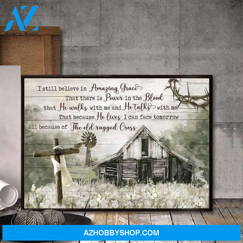 Custom Canvas I Still Believe In Amazing Grace Wall Art