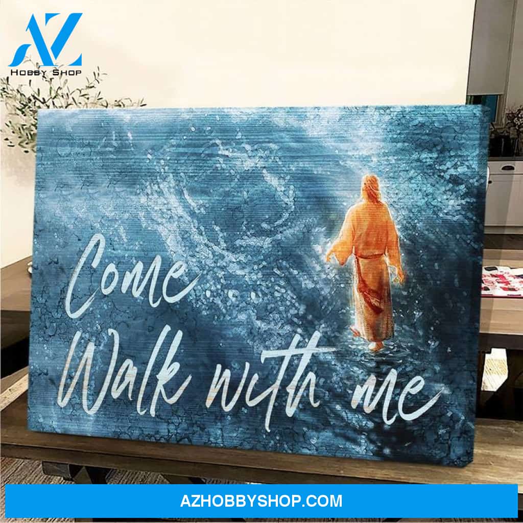 Custom Canvas Jesus, Come walk with me, Jesus Portrait Canvas, God Canvas