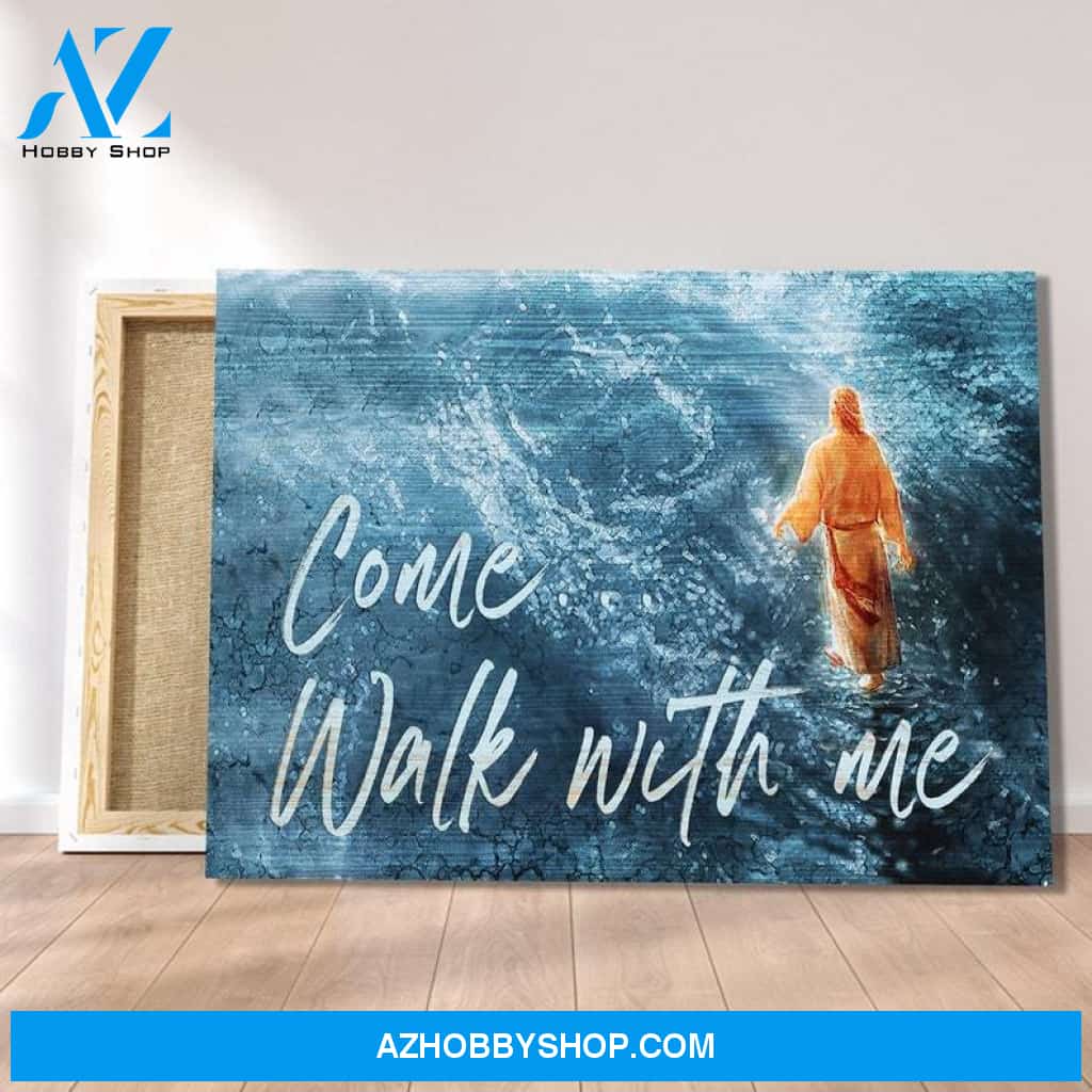Custom Canvas Jesus, Come walk with me, Jesus Portrait Canvas, God Canvas