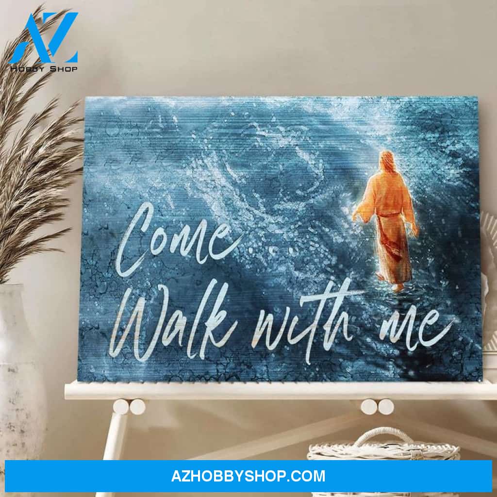 Custom Canvas Jesus, Come walk with me, Jesus Portrait Canvas, God Canvas