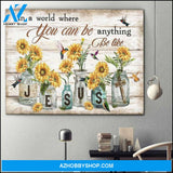 Custom Canvas Jesus In a world where you can be anything be like, Sunflower hummingbird Canvas Wooden Stretcher