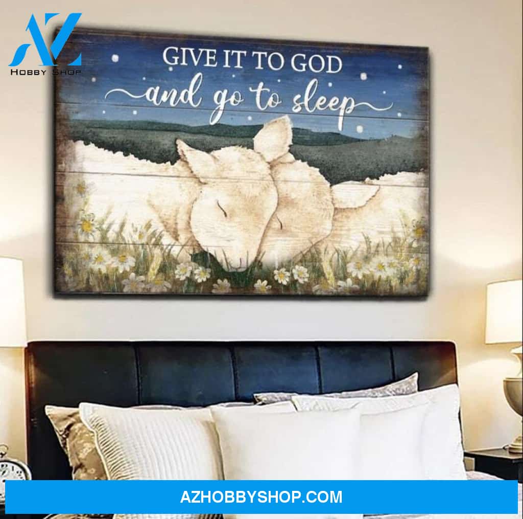 Custom Canvas Lovely lambs canvas for bedroom, Give it to God and go to sleep, Jesus Landscape Canvas