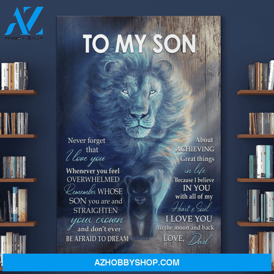 Custom Canvas Never Forget That I Love You - Gift For Son From Dad Christmas Gifts 2021