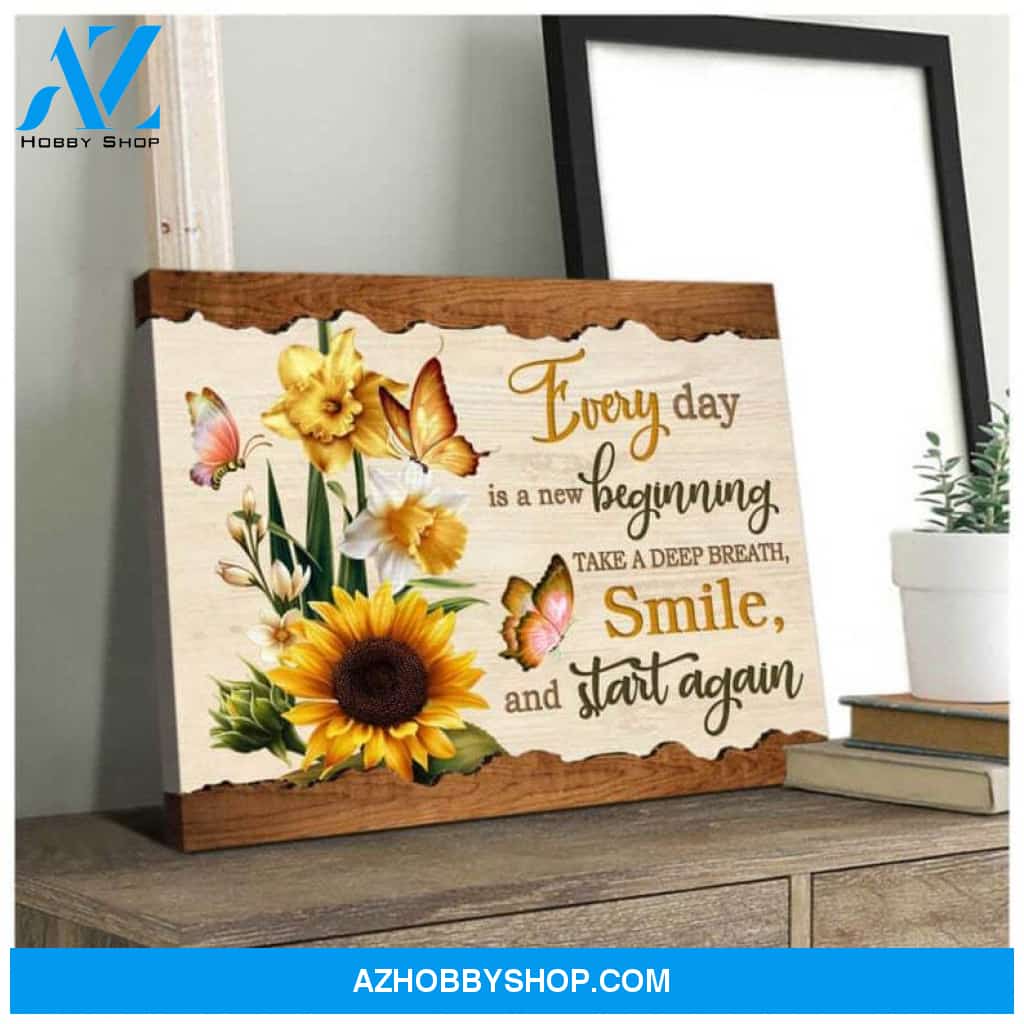 Custom Canvas Painting Gift Butterfly and Sunflowers Canvas Everyday Is a New Beginning Take A Deep Breath Smile And Start Again