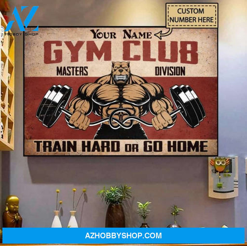 Custom Canvas Personalized canvas gift for gym lover, Canvas for Gym room, Train hard or go home, Family Health and Fitness Day USA