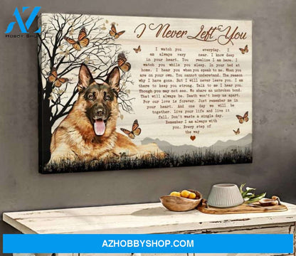 Custom Canvas Personalized Memorial Canvas for Dog lover, Family canvas, I never left you canvas, Sympathy Canvas, Gift for Beloved Loss German Shepherd