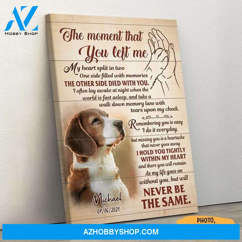 Custom Canvas Personalized Custom Photo The Moment That You Left Me.