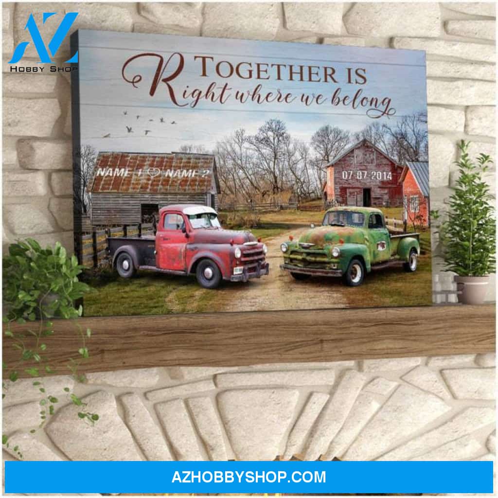 Custom Canvas Personalized Together Is Right Where We Belong Canvas
