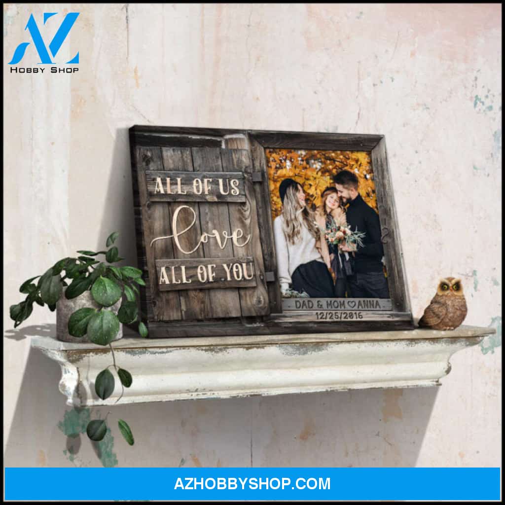 Custom Canvas Photo Gifts Family Photo Prints Farmhouse Wall Decor All Of Us Love All Of You Ohcanvas