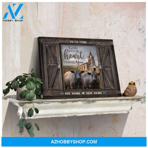 Custom Canvas Prints Anniversary Wedding Gifts Personalized Gifts Wood Window Church and Loving Couple Angus Cow God knew my heart needed you Farmhouse Wall Art Decor Ohcanvas